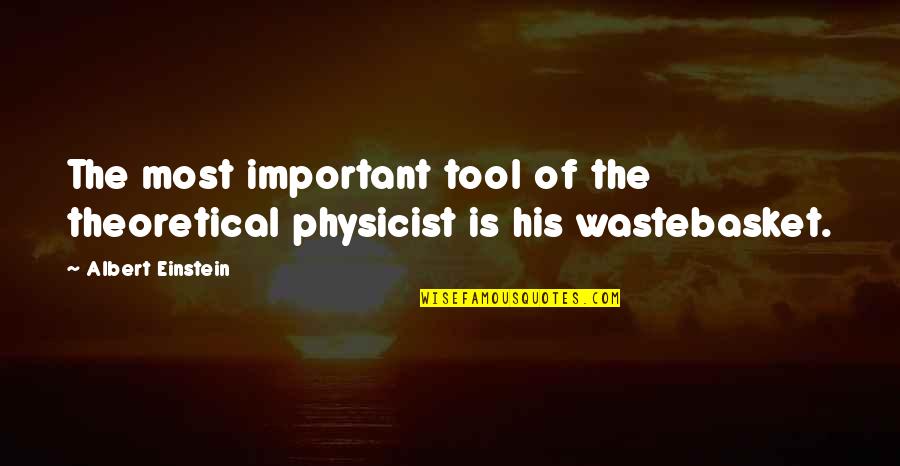 Inspirational Shooting Quotes By Albert Einstein: The most important tool of the theoretical physicist Inspirational Shooting Quotes By Albert Einstein: The most important tool of the theoretical physicist