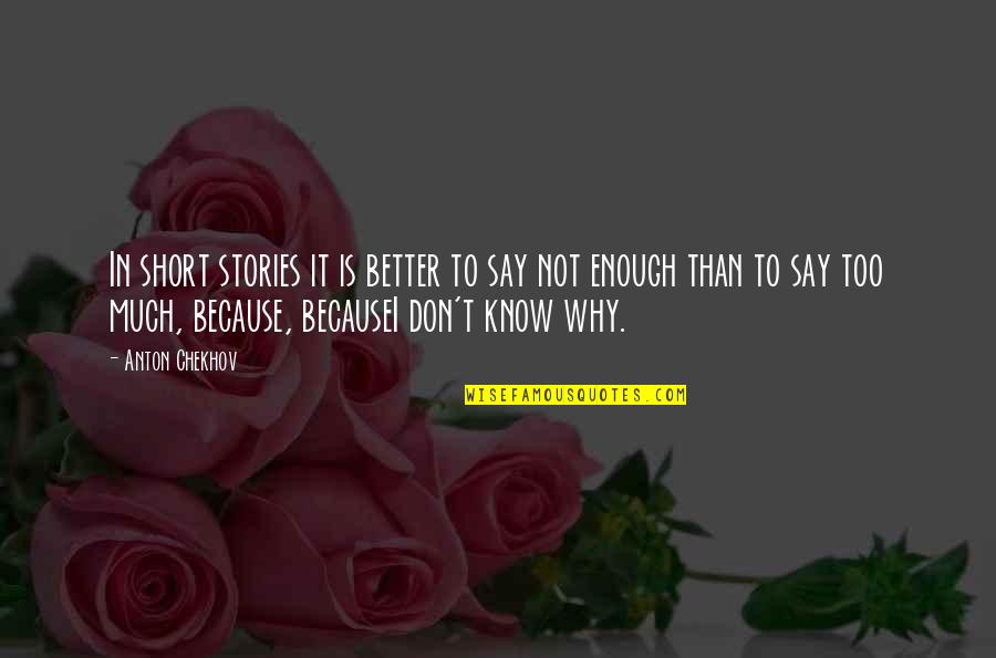 Inspirational Siblings Quotes By Anton Chekhov: In short stories it is better to say Inspirational Siblings Quotes By Anton Chekhov: In short stories it is better to say