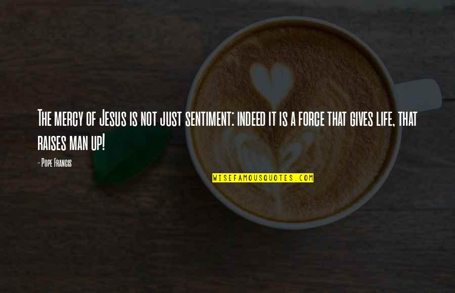 Inspirational Sorority Recruitment Quotes By Pope Francis: The mercy of Jesus is not just sentiment: Inspirational Sorority Recruitment Quotes By Pope Francis: The mercy of Jesus is not just sentiment: