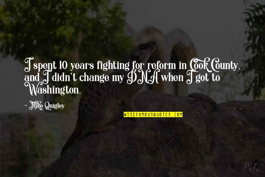 Inspirational Springboard Diving Quotes By Mike Quigley: I spent 10 years fighting for reform in Inspirational Springboard Diving Quotes By Mike Quigley: I spent 10 years fighting for reform in