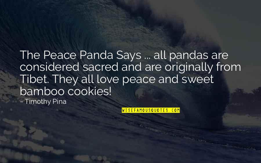 Inspirational Sweet Quotes By Timothy Pina: The Peace Panda Says ... all pandas are