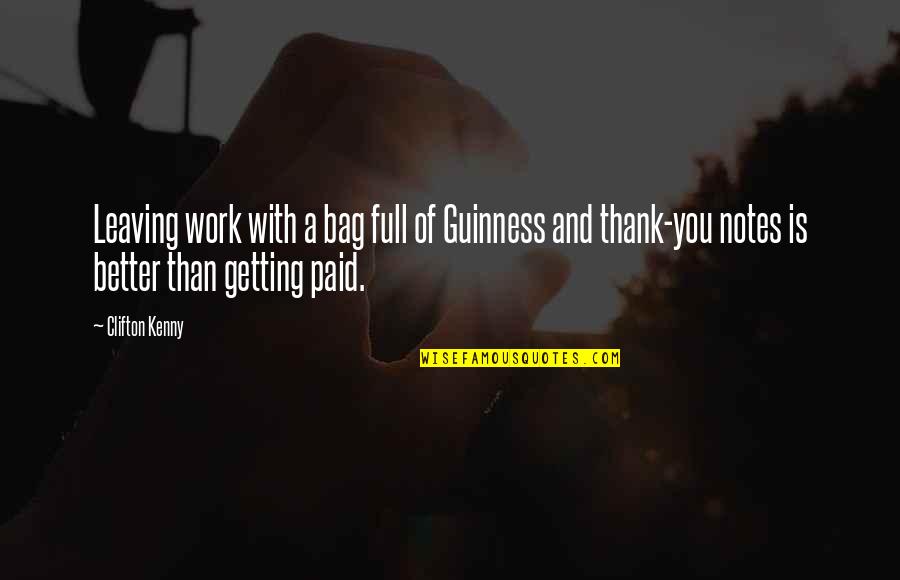Inspirational Thank Quotes By Clifton Kenny: Leaving work with a bag full of Guinness
