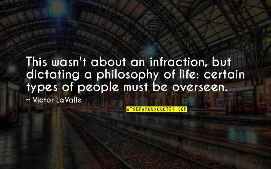 Inspirational Vocal Quotes By Victor LaValle: This wasn't about an infraction, but dictating a