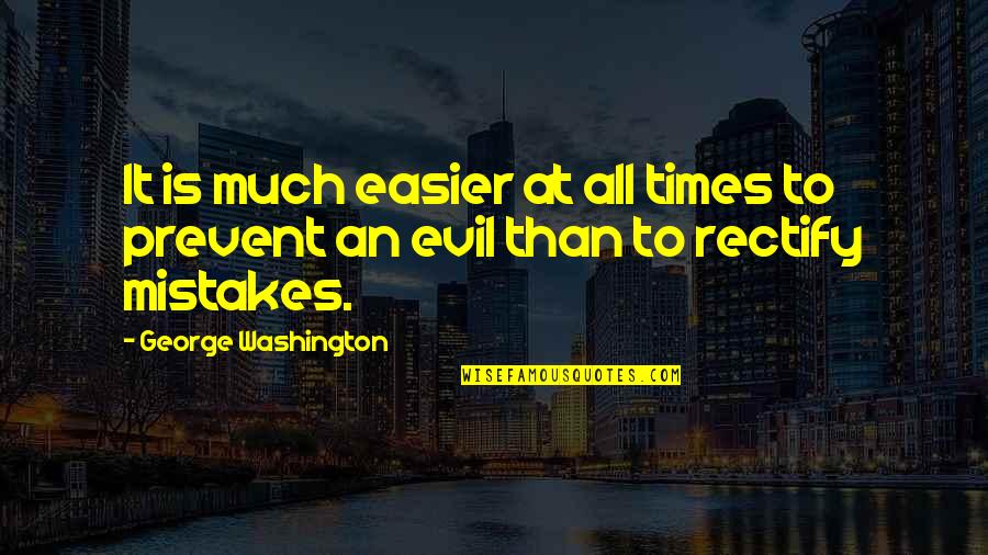 Inspirational Voodoo Quotes By George Washington: It is much easier at all times to Inspirational Voodoo Quotes By George Washington: It is much easier at all times to