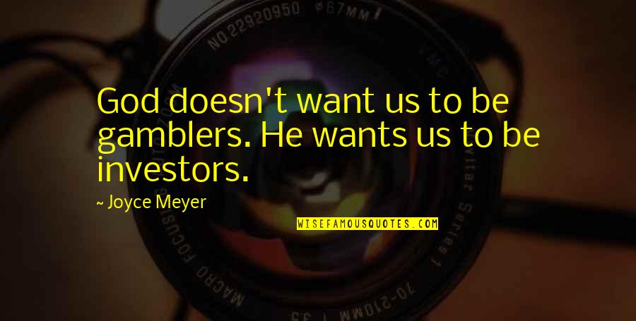 Inspirational Water Bottle Quotes By Joyce Meyer: God doesn't want us to be gamblers. He