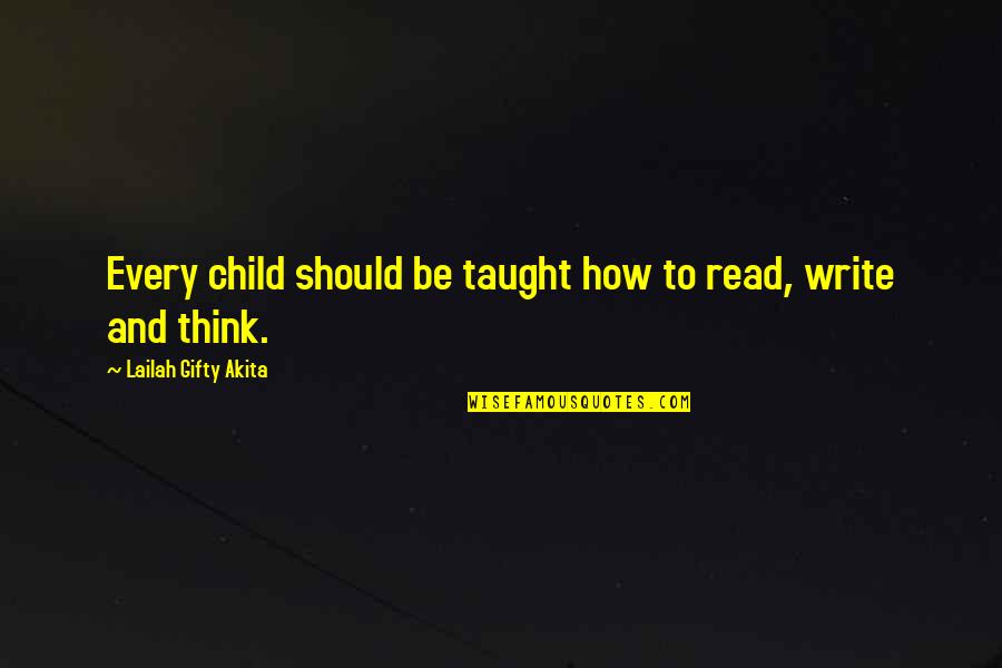 Inspirational Wise Quotes By Lailah Gifty Akita: Every child should be taught how to read,