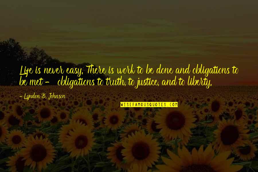Inspirational Work Quotes By Lyndon B. Johnson: Life is never easy. There is work to Inspirational Work Quotes By Lyndon B. Johnson: Life is never easy. There is work to