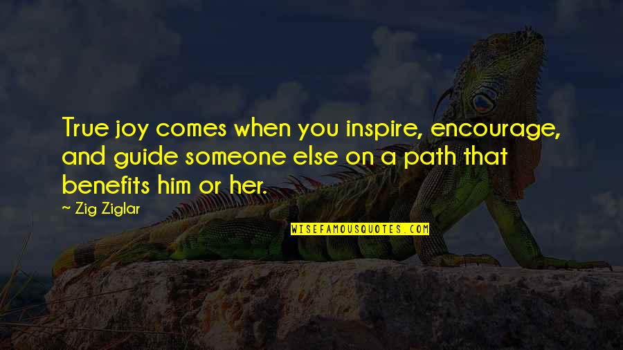 Inspire Encourage Quotes By Zig Ziglar: True joy comes when you inspire, encourage, and Inspire Encourage Quotes By Zig Ziglar: True joy comes when you inspire, encourage, and