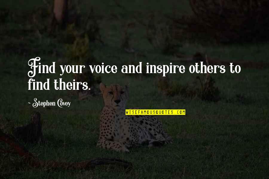 Inspire Others Quotes By Stephen Covey: Find your voice and inspire others to find