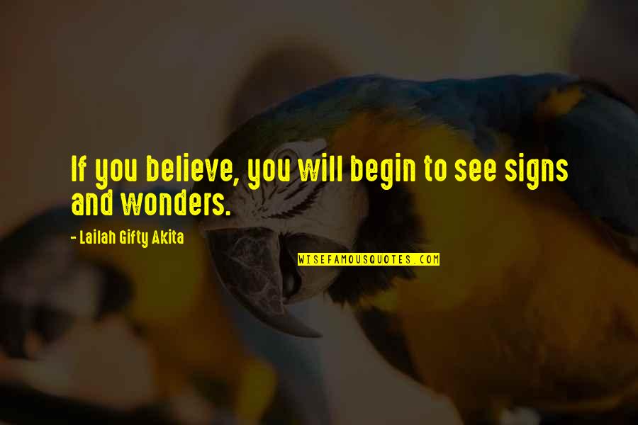Inspiring Christian Quotes By Lailah Gifty Akita: If you believe, you will begin to see Inspiring Christian Quotes By Lailah Gifty Akita: If you believe, you will begin to see