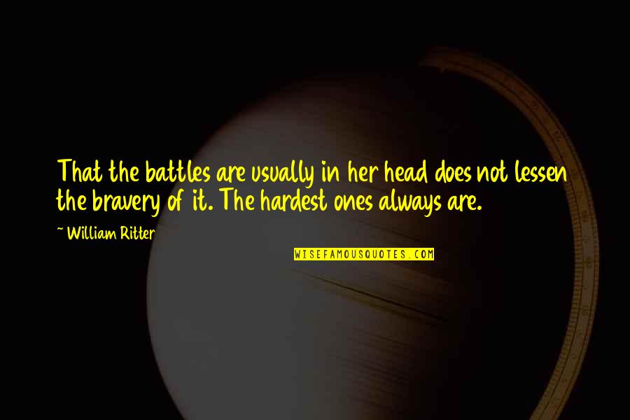 Inspiring Creativity Locks Quotes By William Ritter: That the battles are usually in her head