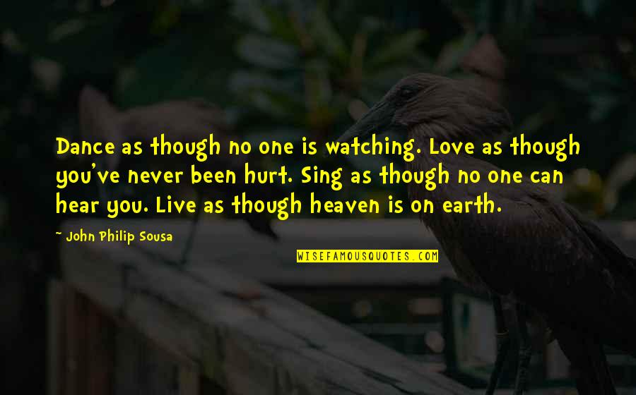 Inspiring Dance Quotes By John Philip Sousa: Dance as though no one is watching. Love Inspiring Dance Quotes By John Philip Sousa: Dance as though no one is watching. Love