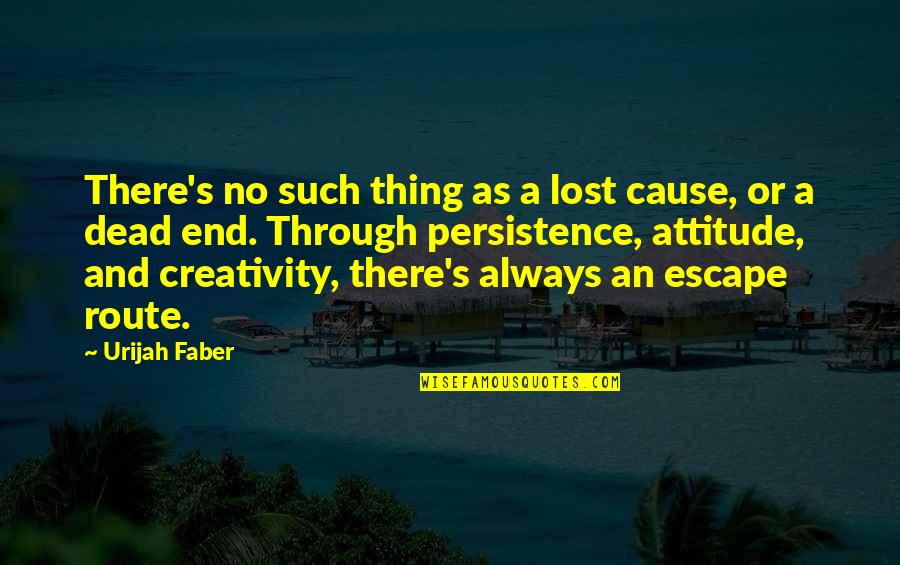 Inspiring Duff Goldman Quotes By Urijah Faber: There's no such thing as a lost cause, Inspiring Duff Goldman Quotes By Urijah Faber: There's no such thing as a lost cause,