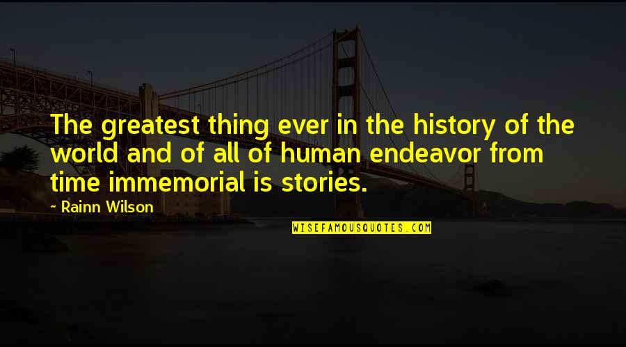 Inspiring Funny Quotes By Rainn Wilson: The greatest thing ever in the history of Inspiring Funny Quotes By Rainn Wilson: The greatest thing ever in the history of