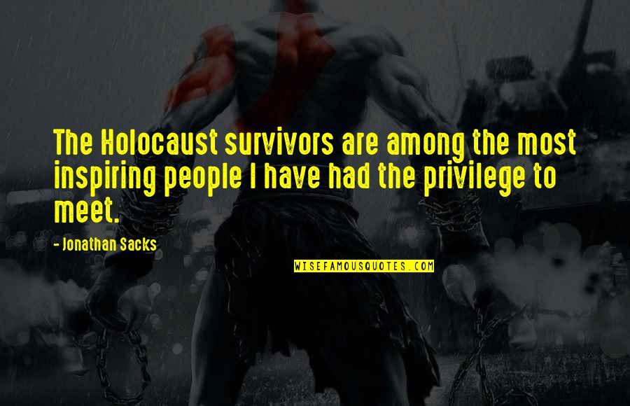 Inspiring Holocaust Quotes By Jonathan Sacks: The Holocaust survivors are among the most inspiring