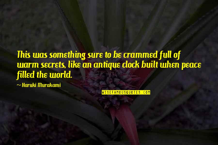 Inspiring Kobe Quotes By Haruki Murakami: This was something sure to be crammed full