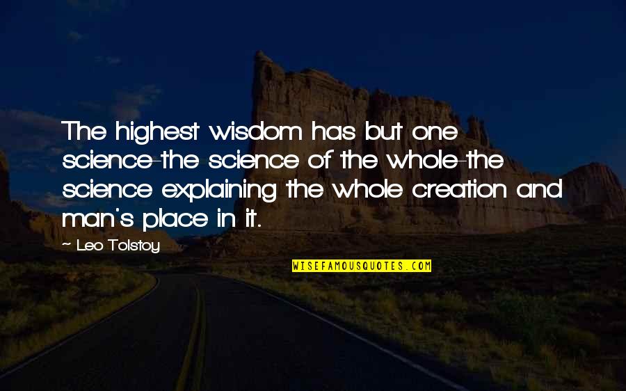 Inspiring Others To Success Quotes By Leo Tolstoy: The highest wisdom has but one science-the science