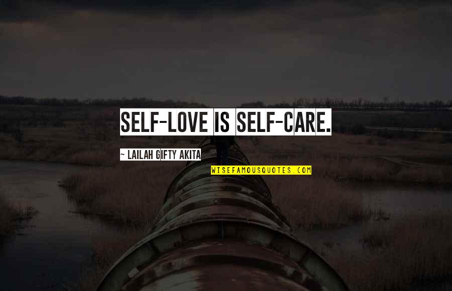 Inspiring Self Help Quotes By Lailah Gifty Akita: Self-love is self-care.