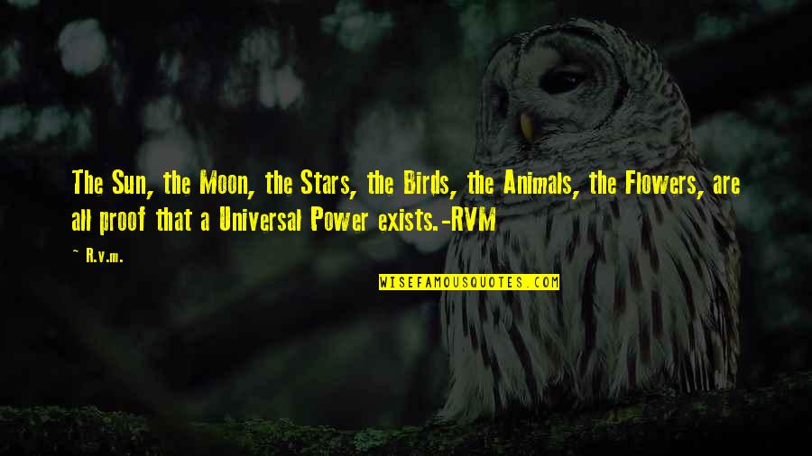 Inspirtational Quotes By R.v.m.: The Sun, the Moon, the Stars, the Birds,