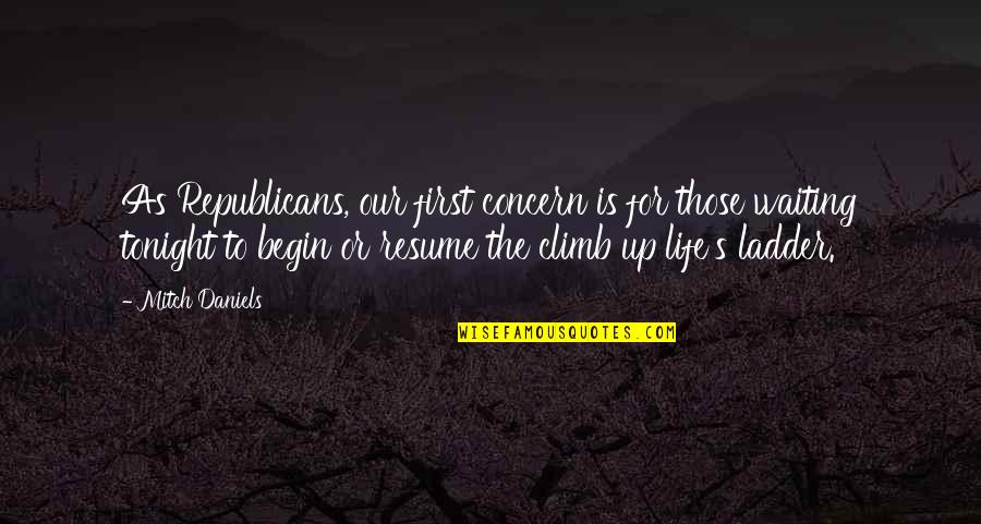 Insprinational Quotes By Mitch Daniels: As Republicans, our first concern is for those Insprinational Quotes By Mitch Daniels: As Republicans, our first concern is for those