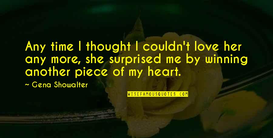 Instafollow Quotes By Gena Showalter: Any time I thought I couldn't love her