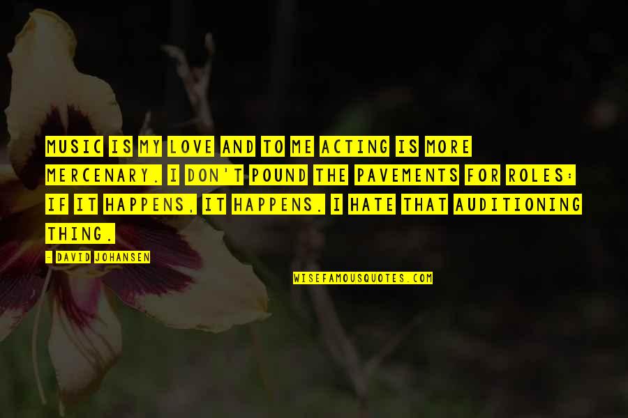 Instagram Captions Missing Beach Quotes By David Johansen: Music is my love and to me acting Instagram Captions Missing Beach Quotes By David Johansen: Music is my love and to me acting