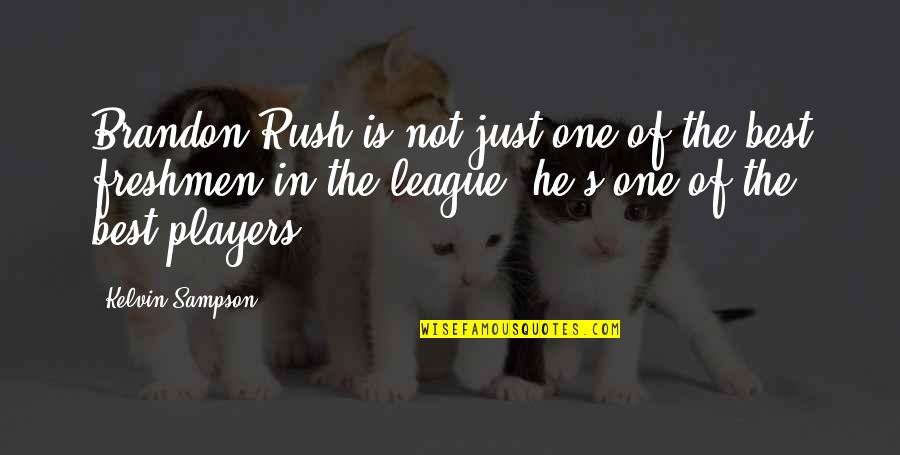 Instagram Style Quotes By Kelvin Sampson: Brandon Rush is not just one of the Instagram Style Quotes By Kelvin Sampson: Brandon Rush is not just one of the