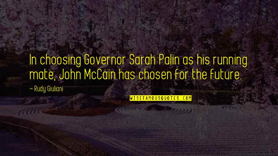 Instagram White Color Quotes By Rudy Giuliani: In choosing Governor Sarah Palin as his running Instagram White Color Quotes By Rudy Giuliani: In choosing Governor Sarah Palin as his running