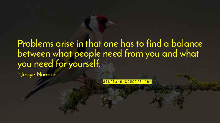 Instalaciones De Gas Quotes By Jessye Norman: Problems arise in that one has to find Instalaciones De Gas Quotes By Jessye Norman: Problems arise in that one has to find