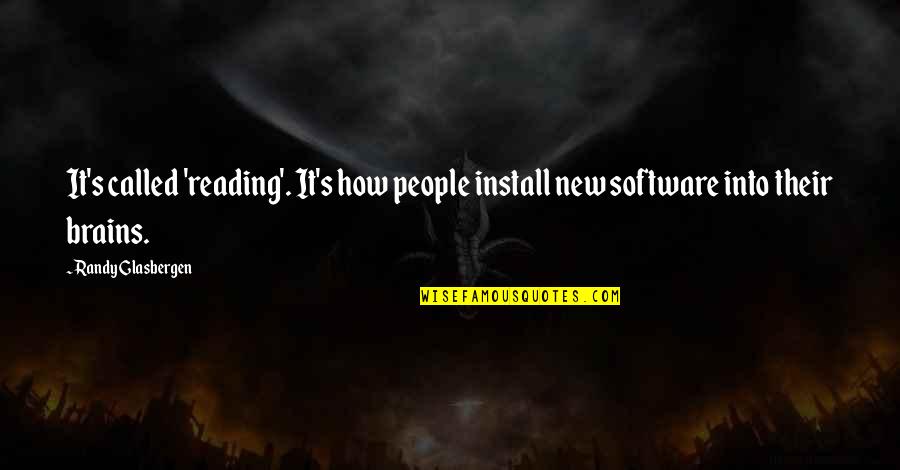 Install Quotes By Randy Glasbergen: It's called 'reading'. It's how people install new