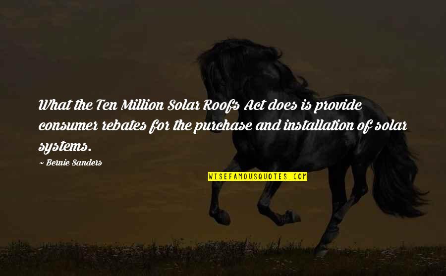 Installation Quotes By Bernie Sanders: What the Ten Million Solar Roofs Act does