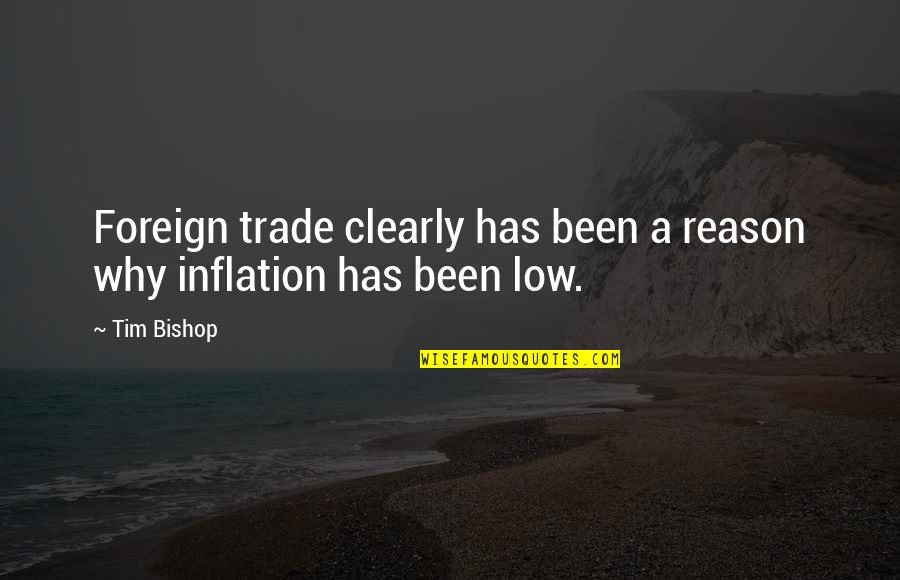 Instant Online Jet Charter Quote Quotes By Tim Bishop: Foreign trade clearly has been a reason why
