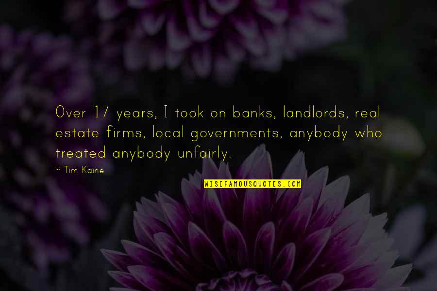 Instant Term Quotes By Tim Kaine: Over 17 years, I took on banks, landlords,