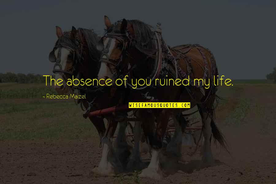 Instigates Crossword Quotes By Rebecca Maizel: The absence of you ruined my life. Instigates Crossword Quotes By Rebecca Maizel: The absence of you ruined my life.