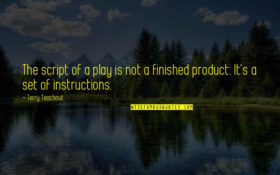 Instructions Not Quotes By Terry Teachout: The script of a play is not a
