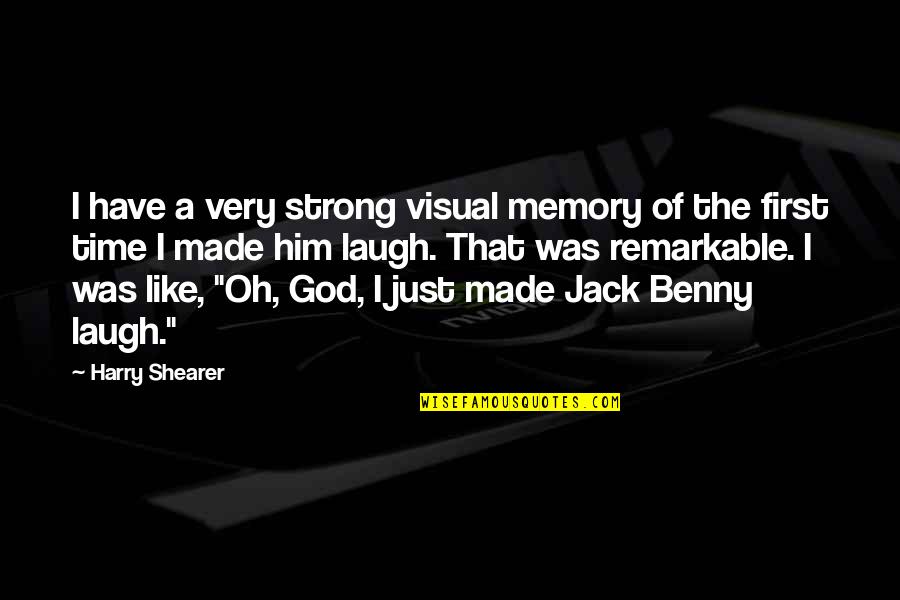Instrumentul Quotes By Harry Shearer: I have a very strong visual memory of