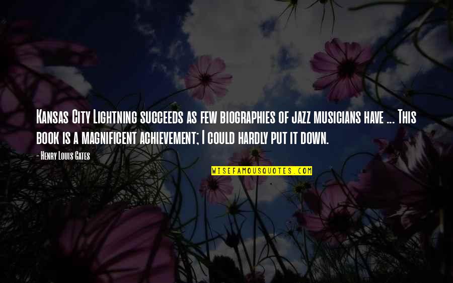 Instyler Quotes By Henry Louis Gates: Kansas City Lightning succeeds as few biographies of Instyler Quotes By Henry Louis Gates: Kansas City Lightning succeeds as few biographies of