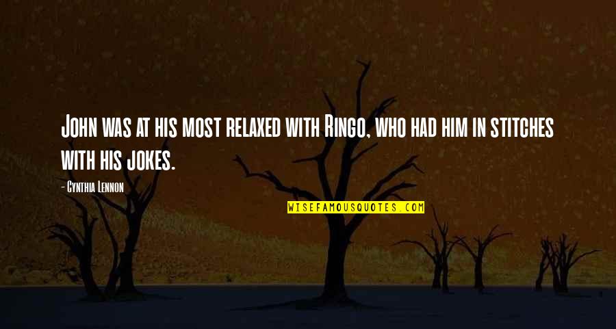 Insult By Someone Quotes By Cynthia Lennon: John was at his most relaxed with Ringo,