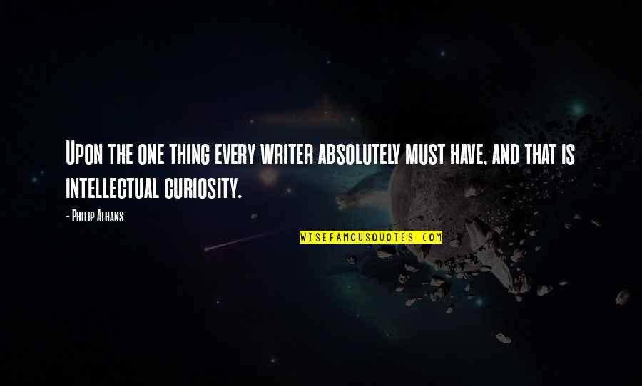 Insultos Argentinos Quotes By Philip Athans: Upon the one thing every writer absolutely must Insultos Argentinos Quotes By Philip Athans: Upon the one thing every writer absolutely must