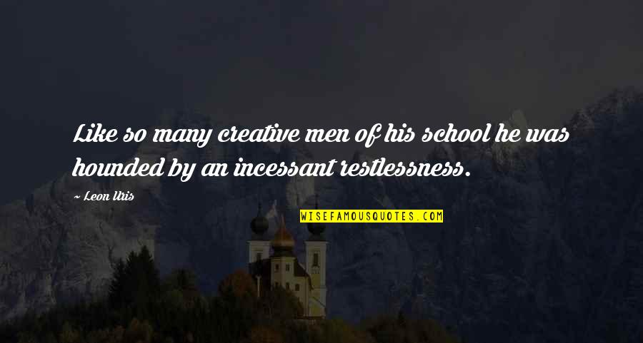 Insultos En Quotes By Leon Uris: Like so many creative men of his school