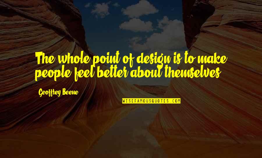Insurance Automobile Quotes By Geoffrey Beene: The whole point of design is to make