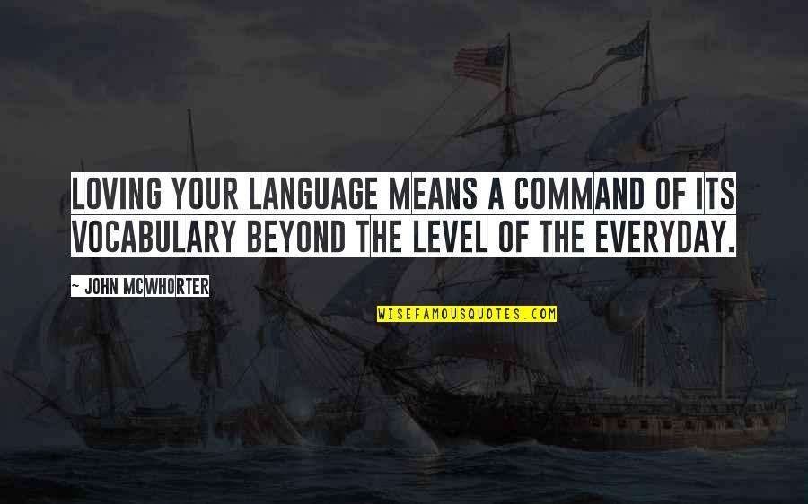 Insurance Mark Twain Quotes By John McWhorter: Loving your language means a command of its Insurance Mark Twain Quotes By John McWhorter: Loving your language means a command of its