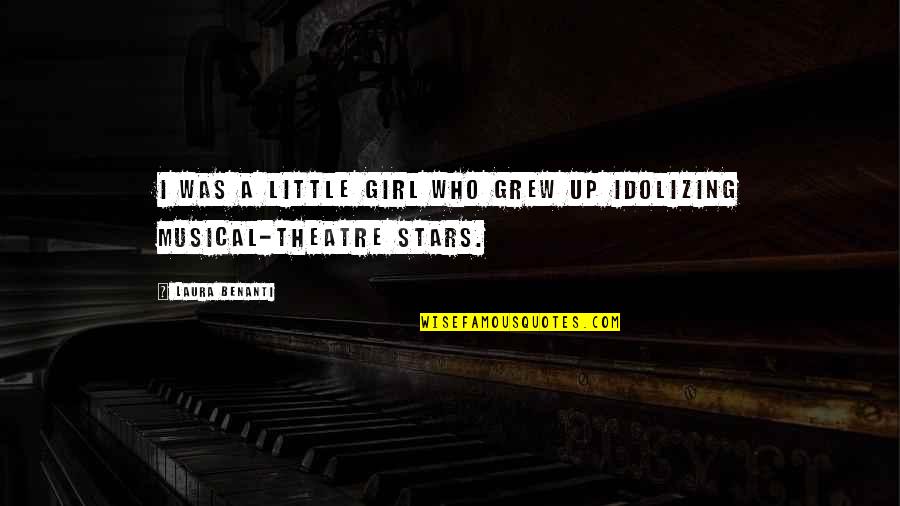 Insurgency Download Quotes By Laura Benanti: I was a little girl who grew up Insurgency Download Quotes By Laura Benanti: I was a little girl who grew up