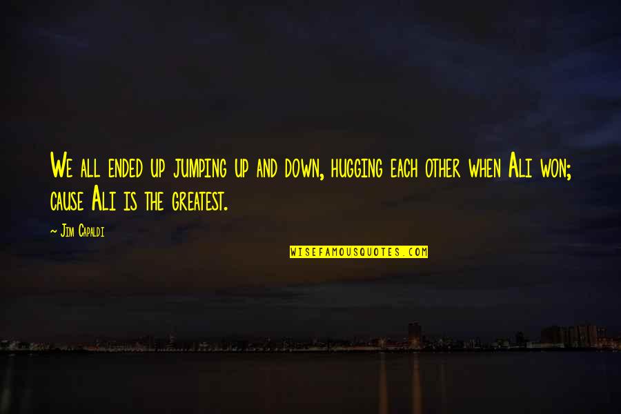 Integridad Kahulugan Quotes By Jim Capaldi: We all ended up jumping up and down, Integridad Kahulugan Quotes By Jim Capaldi: We all ended up jumping up and down,