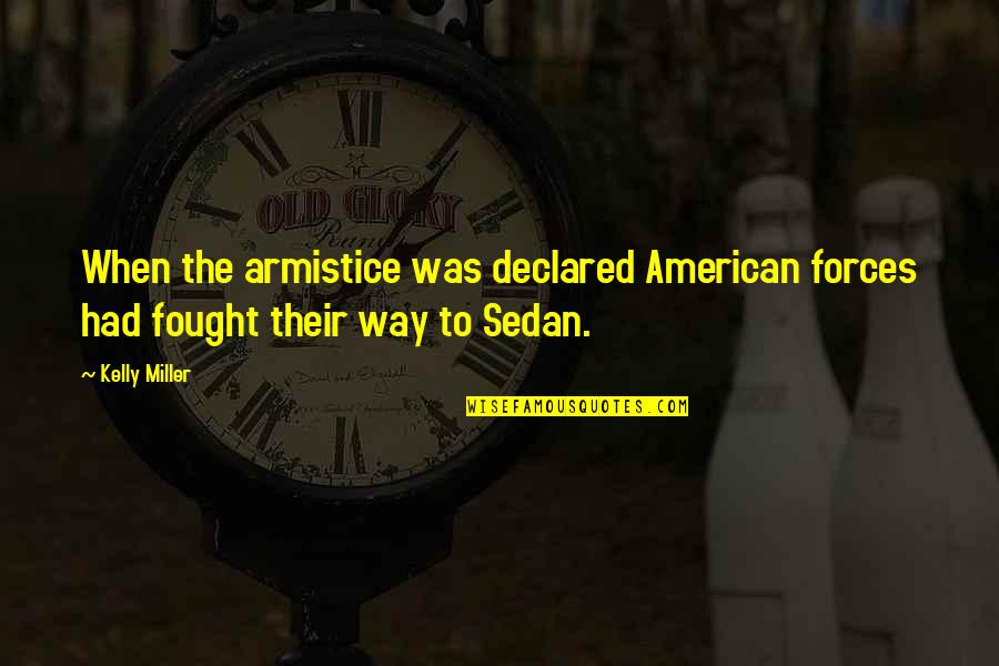 Integritetsskyddsmyndigheten Quotes By Kelly Miller: When the armistice was declared American forces had