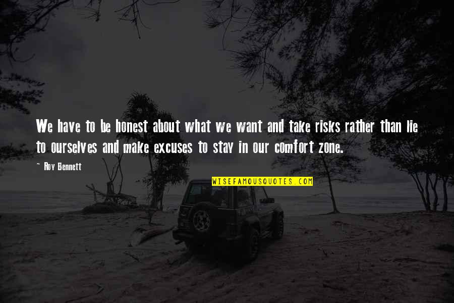 Integrity Integrity Quotes Quotes By Roy Bennett: We have to be honest about what we Integrity Integrity Quotes Quotes By Roy Bennett: We have to be honest about what we