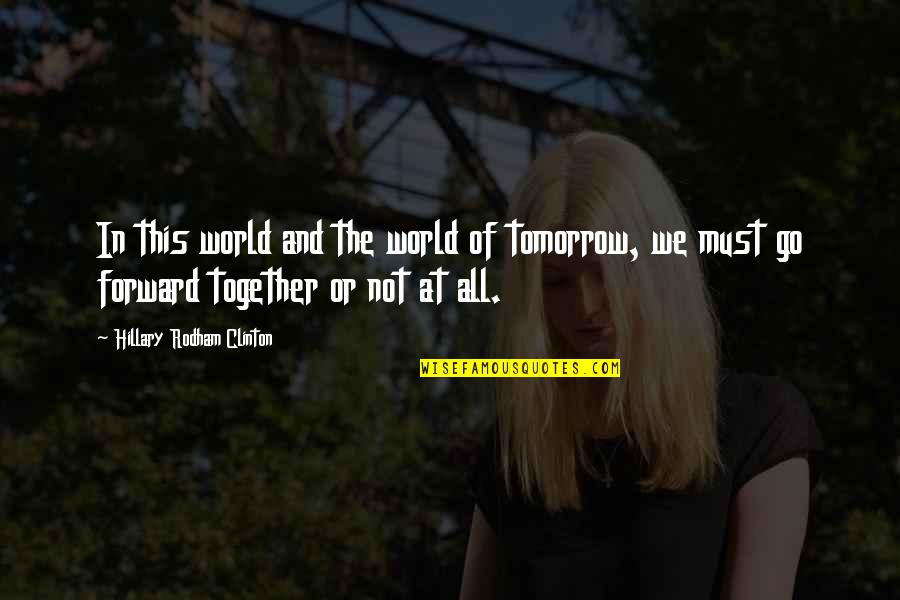Integro Real Estate Quotes By Hillary Rodham Clinton: In this world and the world of tomorrow, Integro Real Estate Quotes By Hillary Rodham Clinton: In this world and the world of tomorrow,
