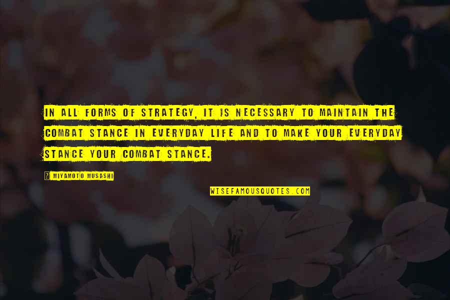Intelligencer Bucks Quotes By Miyamoto Musashi: In all forms of strategy, it is necessary Intelligencer Bucks Quotes By Miyamoto Musashi: In all forms of strategy, it is necessary