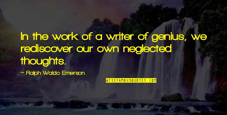 Intelligent Images With Quotes By Ralph Waldo Emerson: In the work of a writer of genius,