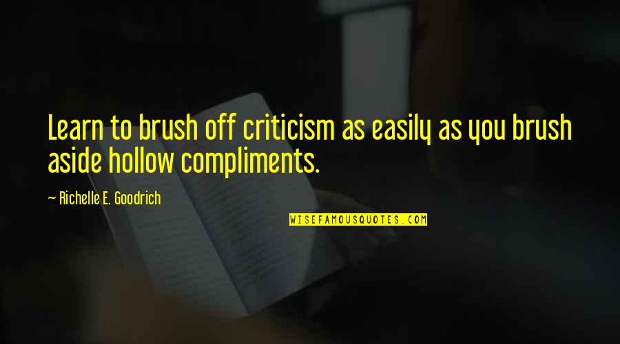 Interbase Meaning Of Sql Quotes By Richelle E. Goodrich: Learn to brush off criticism as easily as Interbase Meaning Of Sql Quotes By Richelle E. Goodrich: Learn to brush off criticism as easily as